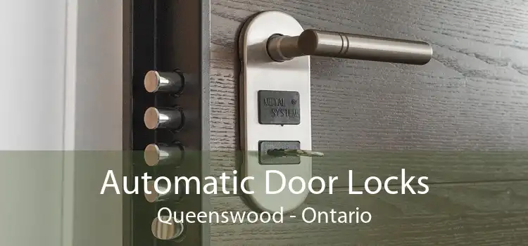 Automatic Door Locks Queenswood - Ontario
