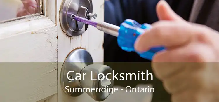 Car Locksmith Summerrdige - Ontario
