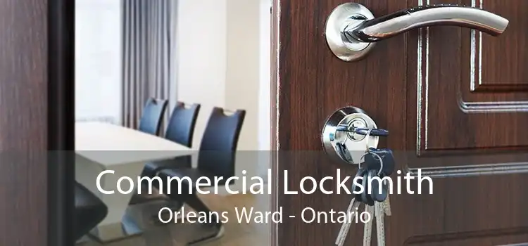 Commercial Locksmith Orleans Ward - Ontario