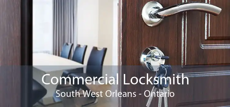Commercial Locksmith South West Orleans - Ontario