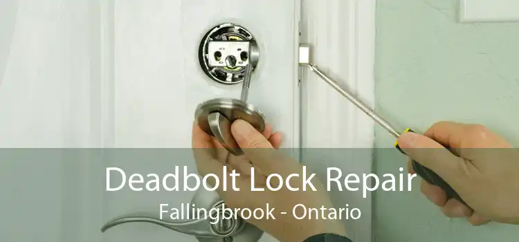 Deadbolt Lock Repair Fallingbrook - Ontario