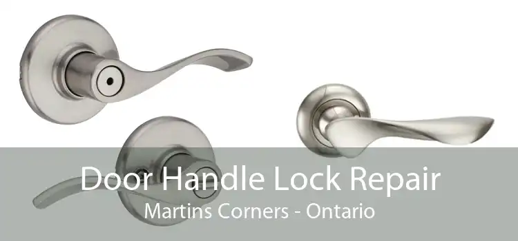Door Handle Lock Repair Martins Corners - Ontario