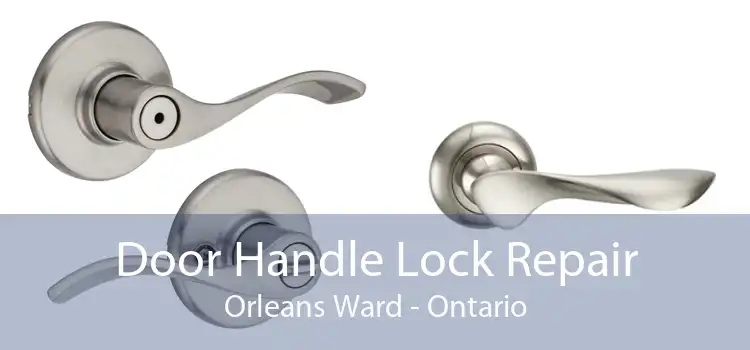 Door Handle Lock Repair Orleans Ward - Ontario