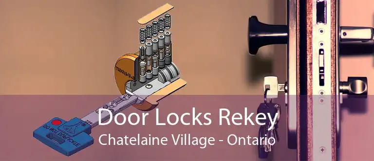 Door Locks Rekey Chatelaine Village - Ontario