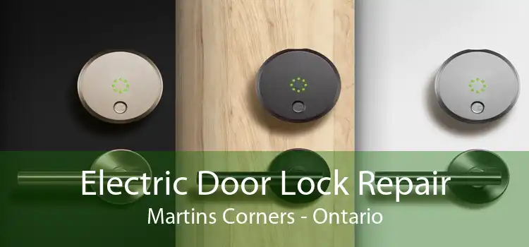 Electric Door Lock Repair Martins Corners - Ontario
