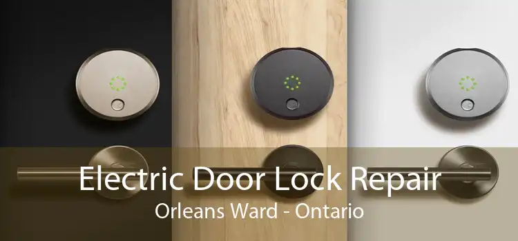 Electric Door Lock Repair Orleans Ward - Ontario