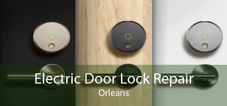 Electric Door Lock Repair Orleans