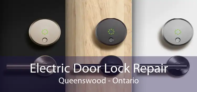 Electric Door Lock Repair Queenswood - Ontario