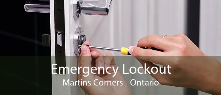 Emergency Lockout Martins Corners - Ontario
