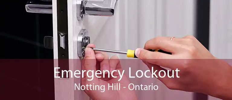 Emergency Lockout Notting Hill - Ontario