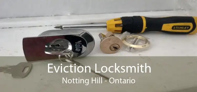 Eviction Locksmith Notting Hill - Ontario