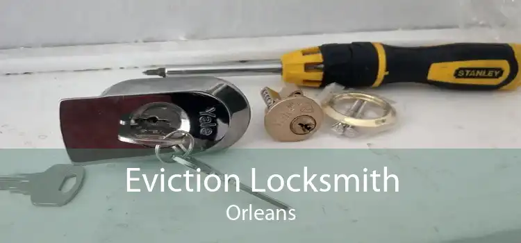 Eviction Locksmith Orleans