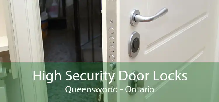 High Security Door Locks Queenswood - Ontario