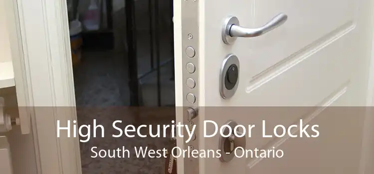 High Security Door Locks South West Orleans - Ontario