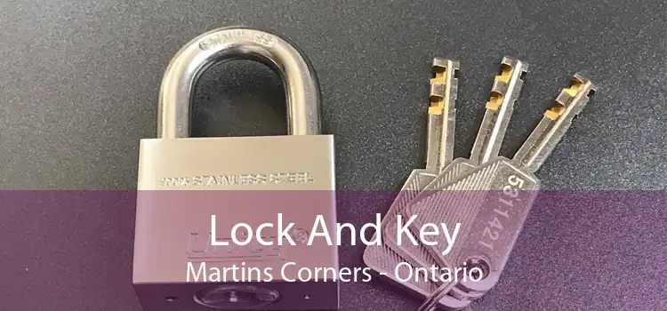 Lock And Key Martins Corners - Ontario