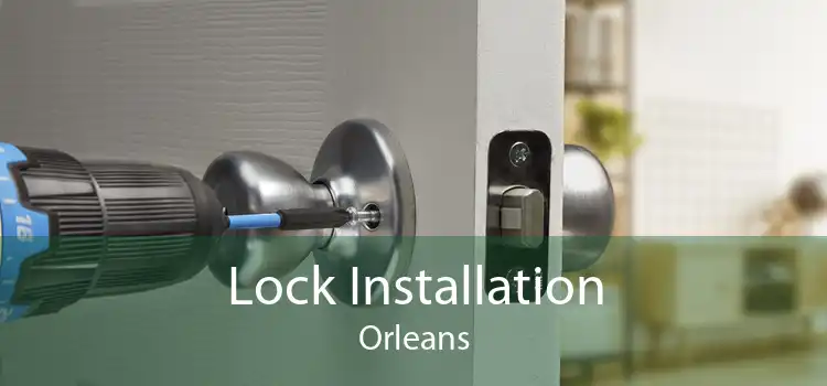 Lock Installation Orleans