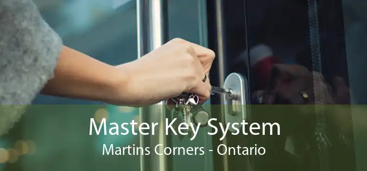 Master Key System Martins Corners - Ontario