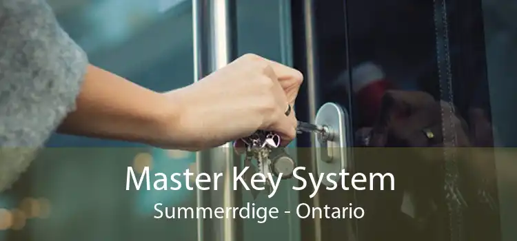 Master Key System Summerrdige - Ontario