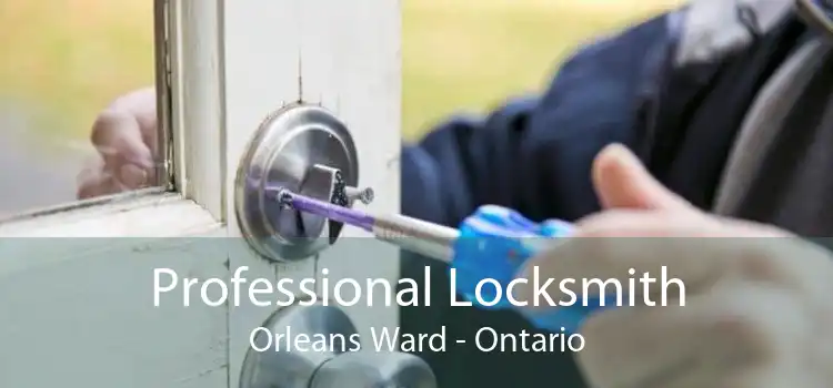 Professional Locksmith Orleans Ward - Ontario