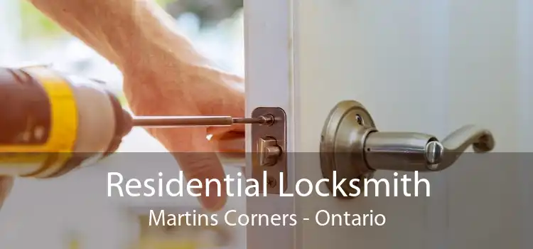 Residential Locksmith Martins Corners - Ontario
