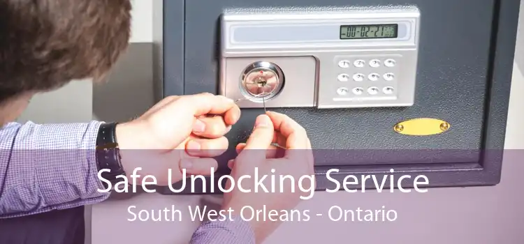 Safe Unlocking Service South West Orleans - Ontario