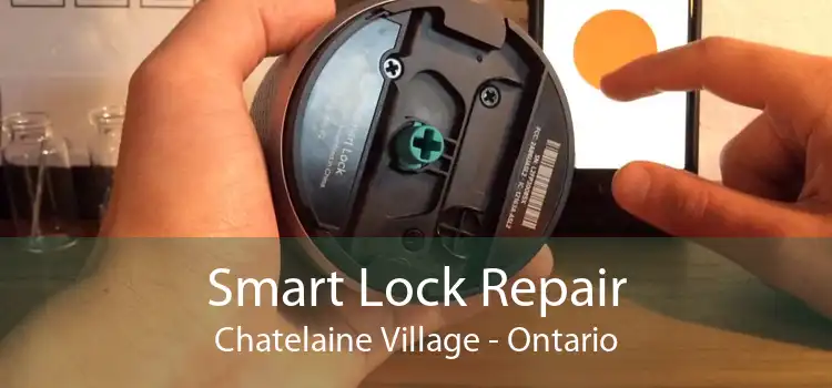 Smart Lock Repair Chatelaine Village - Ontario