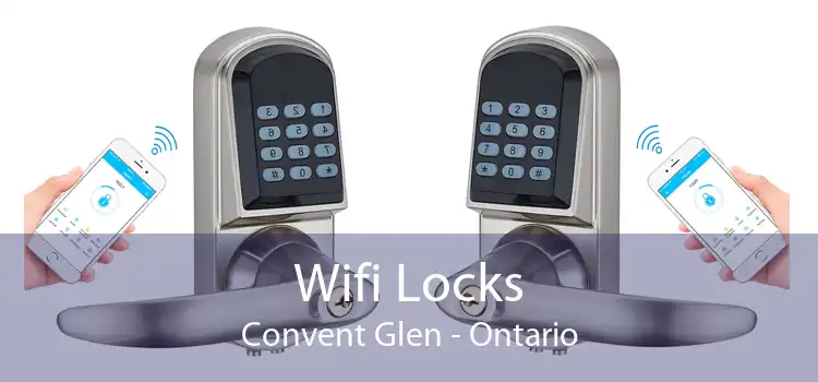Wifi Locks Convent Glen - Ontario