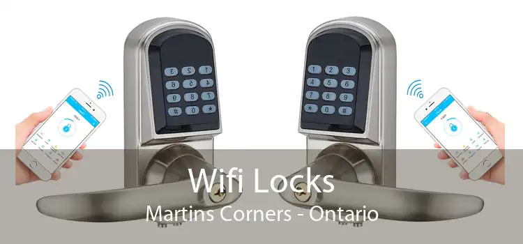 Wifi Locks Martins Corners - Ontario