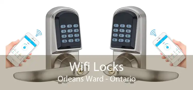 Wifi Locks Orleans Ward - Ontario